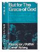  Carroll-Abbing, John Patrick (1912-), But for the grace of God : the story of an Irish priest who became a Resistance leader and later a father to thousands of children in the boys' towns of Italy / with a preface by Cardinal Pizzardo