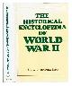 0333282116 Baudot, Marcel [Editor]. Dilson, Jesse [Translator], The Historical encyclopedia of World War II / edited by Marcel Baudot [and others] ; translated from the French by Jesse Dilson ; with additional material by Alvin D. Coox, Thomas R.H. Havens