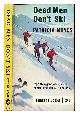  Moyes, Patricia, Dead Men Don't Ski