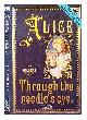 0330291580 Adair, Gilbert, Alice Through the Needle's Eye : A Third Adventure for Lewis Carroll's Alice