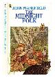 0006724167 Masefield, John (1878-1967), The midnight folk / [by] John Masefield ; text illustrations by Rowland Hilder.