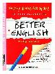 0851125492 Gooden, Philip, The Guinness guide to better English : I'm sorry, I'll write that again! / Philip Gooden