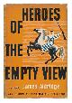  Aldridge, James, Heroes of the Empty View