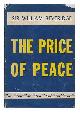  Beveridge, William Henry Beveridge, Baron (1879-1963), The Price of Peace