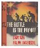  Ingersoll, Ralph (1900-?), The Battle is the Pay-Off