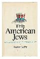  Yaffe, James (1927-?), The American Jews