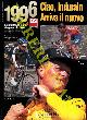  -, BS. Bicisport. Rivista mensile di ciclismo. : Ciao Indurain, arriva il nuovo - Risorge Pantani. Arriva Gotti - Armstrong, trionfa l'odissea della vita - La stagione della speranza.