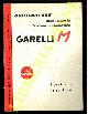  -, Garelli M. Ciclomotore monomarcia frizione automatica. Libretto istruzioni.