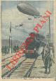  BELTRAME A. -, La preziosa vigilanza dei dirigibili e degli aeroplani sulle linee ferroviarie più importanti.