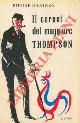  DANINOS Pierre -, Il carnet del maggiore Thompson. La scoperta della Francia e dei francesi.