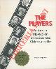  CHAPMAN Peter -, The players. Actors in movies on television and videocassette.