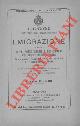  -, Leggi concernenti disposizioni sulla emigrazione e sulla tutela delle rimesse e dei risparmi degli emigrati italiani all'estero. 31 gennaio, 1 febbraio 1901, nn. 23 e 24 e 17 luglio 1910, n. 538 corredate di tutte le altre disposizioni legislative e regolamentari che vi hanno attinenza nonché di note, richiami e illustrazioni.