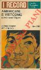  GIGON Fernand -, Americani e Vietcong.