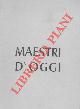  (VAIANI LISI Giovanni) -, Maestri d'oggi. Dal 14 luglio al 27 agosto 1973.