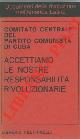  -, Accettiamo le nostre responsabilità rivoluzionarie.