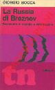  BOCCA Giorgio -, La Russia di Breznev. Resoconto di viaggi e informazioni.