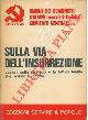  (Unione dei Comunisti Italiani) -, Sulla via dell'insurrezione. Lezioni sulla strategia e la tattica tenute alle scuole di partito.