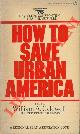  CALDWELL William A. -, How to save Urban America. Regional Plan Association Choices for '76.