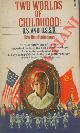  BRONFENBRENNER Urie -, Two Worlds of Childhood. U. S. and U.S.S.R.