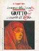  (DELL'ARTI Giorgio) -, Giotto e i maestri del Trecento.