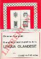  PRAMPOLINI Giacomo -, Grammatica teorico-pratica della lingua olandese.