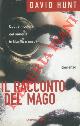  HUNT David -, Il racconto del mago.