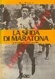 MUSUMECI Remo -, La sfida di Maratona.