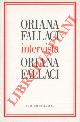  FALLACI Oriana -, Oriana Fallaci intervista Oriana Fallaci.
