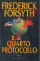  FORSYTH Frederick -, Il Quarto Protocollo.