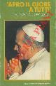  (MONZANI Egidio - BRUSON Elia) -, Apro il cuore a tutti. Incontri di Giovanni Paolo II.