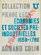  LEON Pierre -, Economies et sociétés préindustrielles. Tome 2 : 1650 - 1780. Les origines d'une accélération de l'histoire.