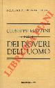 MAZZINI Giuseppe -, Dei doveri dell'uomo. Prefazione di Giuseppe Galasso.
