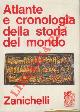  (ABERG Alf - TRANIELLO Francesco) -, Atlante e cronologia della storia del mondo.