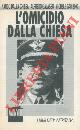  DALLA CHIESA Nando - GALASSO Alfredo - GAMBINO Michele -, L'omicidio Dalla Chiesa.