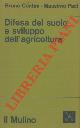  CONTINI Bruno - PACI Massimo -, Difesa del suolo e sviluppo dell'agricoltura. Un'analisi di sistemi applicata al Polesine.