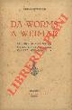  BOTTACCHIARI Rodolfo -, Da Worms a Weimar. Contributo alla storia dello spirito e della civiltà germanici.