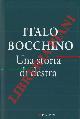  BOCCHINO Italo -, Una storia di destra.