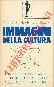  CHOMBART DE LAUWE Paul-Henry -, Immagini della cultura. Ricerche sullo sviluppo culturale.