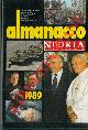  AA.VV. -, Almanacco di Storia Illustrata. 1989.