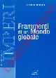  SANTANGELO Salvatore -, Frammenti di un Mondo globale.