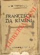  D'ANNUNZIO Gabriele -, Francesca da Rimini.