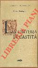  CAUFEYNON, Dottor  -, La cintura di castità. Sua storia e suo impiego in passato e ai nostri tempi.