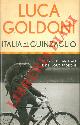 GOLDONI Luca -, Italia al guinzaglio. Storie di animali e dei loro padroni.