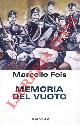  FOIS Marcello -, Memoria del vuoto.