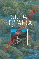  (TCI) -, Guida d'Italia. Natura Ambiente Paesaggio.