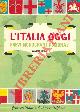  (BOTTO Francesco - DI VITO Vittorio - GAIARDI Ubaldo - GUZZETTI Mario - SIENA Primo) -, L'Italia oggi. Brevi monografie regionali.