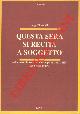  PIRANDELLO Luigi -, Questa sera si recita a soggetto. Nella messa in scena di Giuseppe Patroni Griffi per Sicilia Teatro.