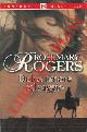  ROGERS Rosemary -, Dolce amore selvaggio.