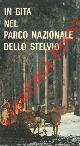  AGNELLI Vittorio -, In gita nel Parco Nazionale dello Stelvio.