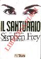  FREY Stephen -, Il santuario.